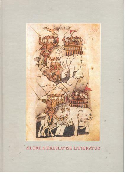 Ældre kirkeslavisk litteratur. 9.-12. århundrede 