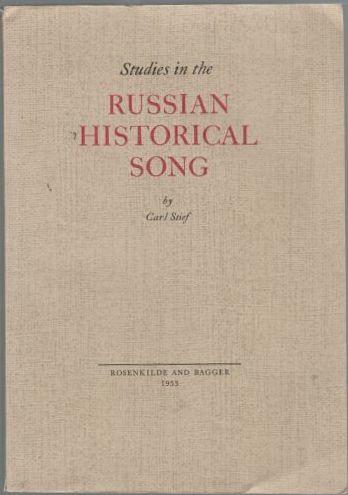 Studies in the Russian Historical Song 