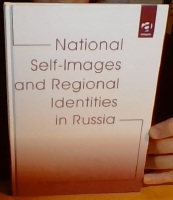 National Self-Images and Regional Identities in Russia 