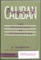 Prospero and Caliban. The Psychology of Colonization 