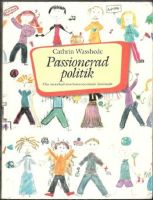 Passionerad politik. Om motstånd mot heteronormativ könsmakt 