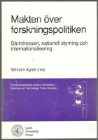 Makten över forskningspolitiken. Särintressen, nationell styrning och internationalisering 