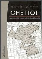 Ghettot. Som geografisk, historisk och sociologisk företeelse 