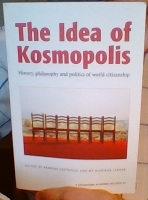 The Idea of Kosmopolis. History and politics of world citizenship 