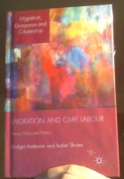 Migration and Care Labour. Theory, Policy and Politics 