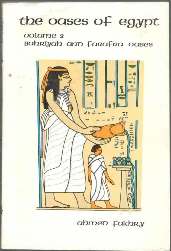 The Oases of Egypt. Volume 2. Bahriyah and Farafra Oases