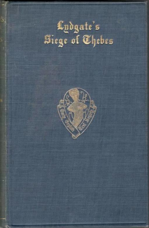 Lydgate's Siege of Thebes. Part I. The Text