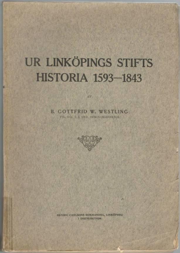 Ur Linköpings stifts historia 1593-1843