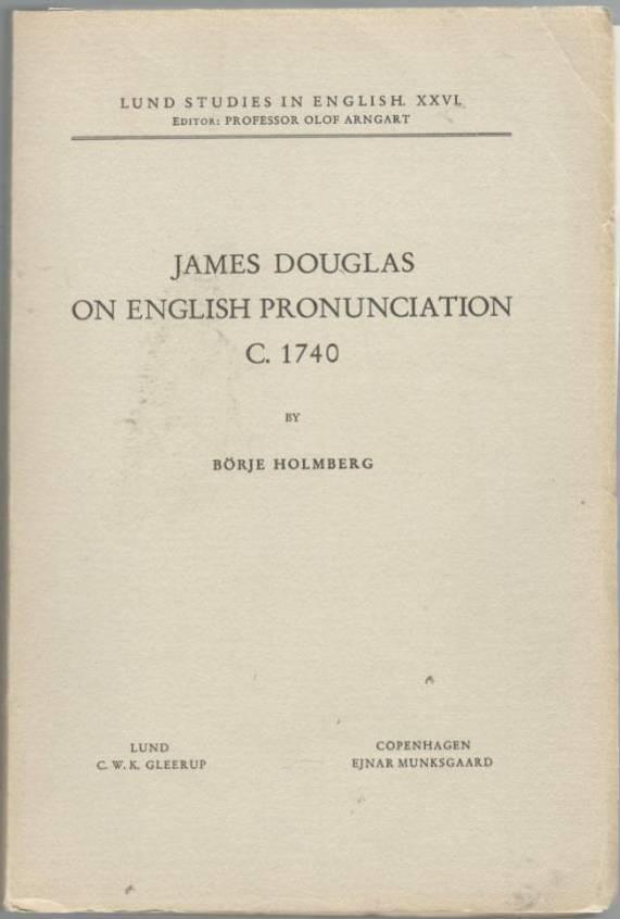 James Douglas on English Pronunciation C. 1740