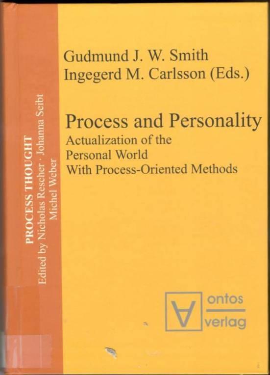 Process and personality. Actualization of the personal world with process oriented methods.