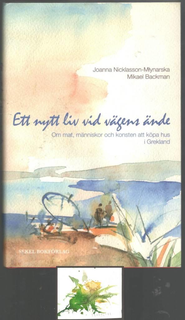 Ett nytt liv vid vägens ände. Mat, människor och att köpa hus i Grekland (med akvarell av Andrzej Ploski)