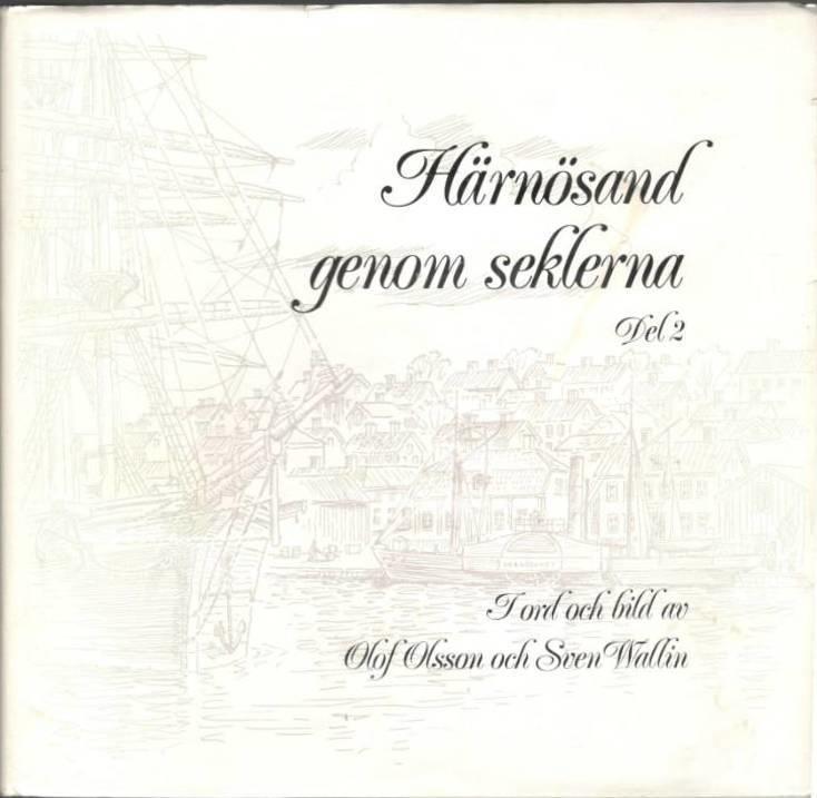 Härnösand genom seklerna. Del 2
