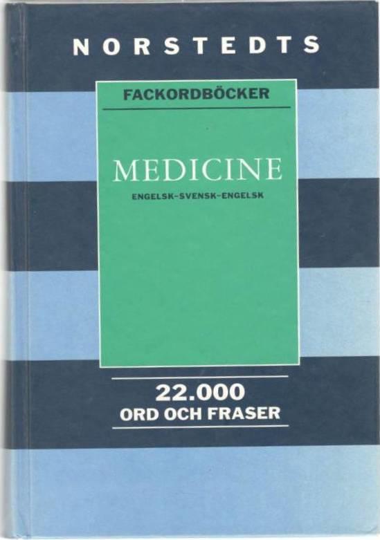 Medicine ordbok. Engelsk-svensk-engelsk