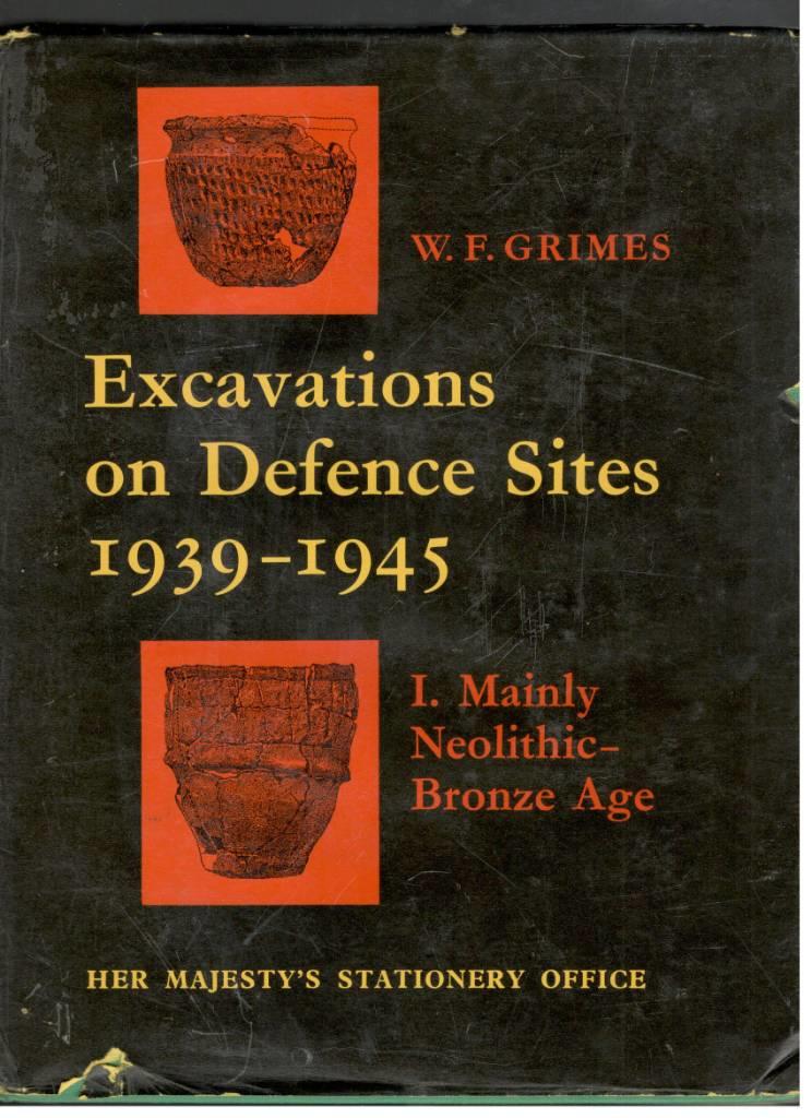 Excavations on Defence Sites 1939- 1945. I. Mainly Neolithic - Bronze Age