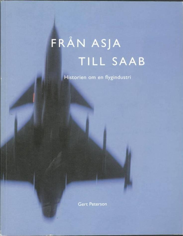 Från Asja till Saab. Historien om en flygindustri