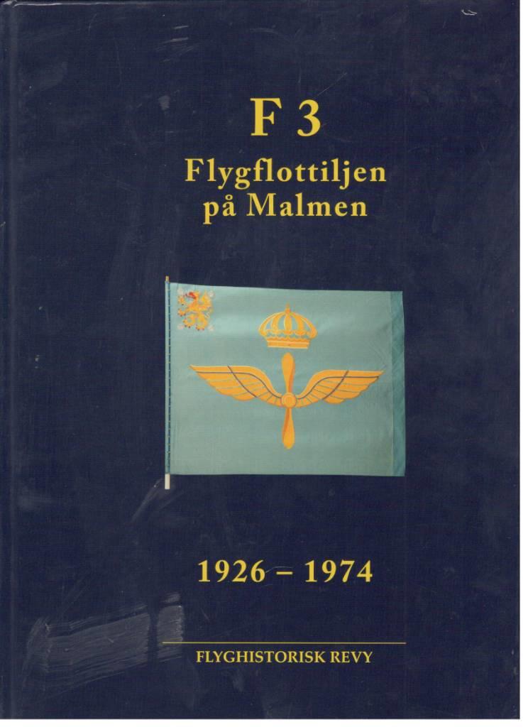 F 3 Flygflottiljen på Malmen 1926-1974
