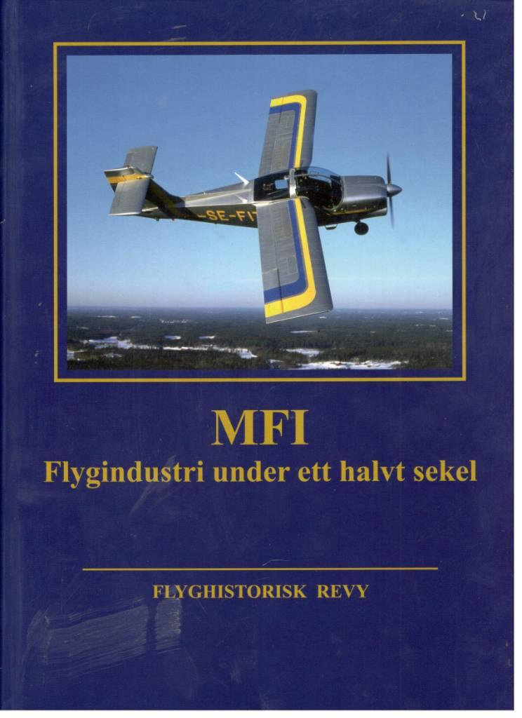 MFI. Flygindustri under ett halvt sekel