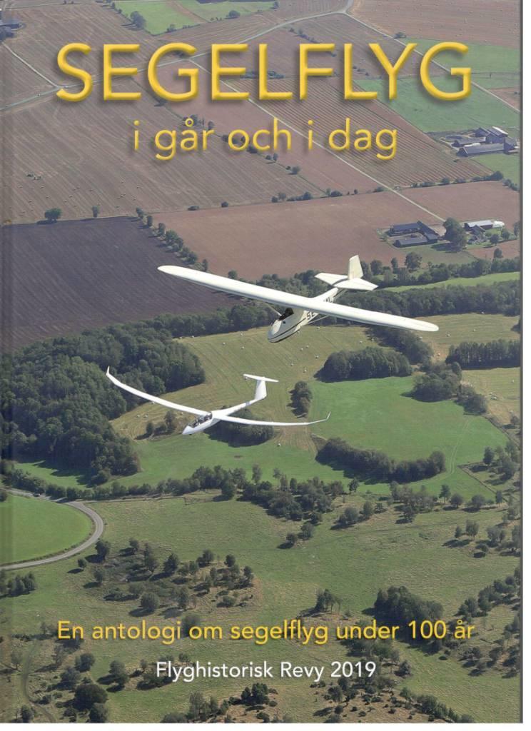 Segelflyg i går och i dag. En antologi om segelflyg under 100 år
