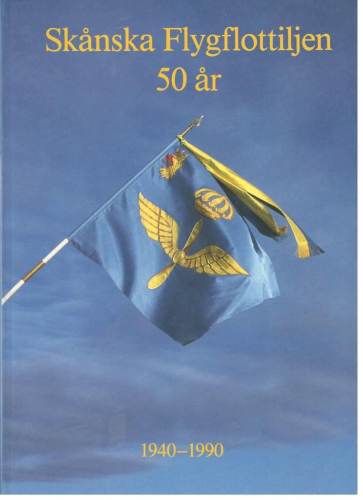 Skånska flygflottiljen 50 år. 1940-1990