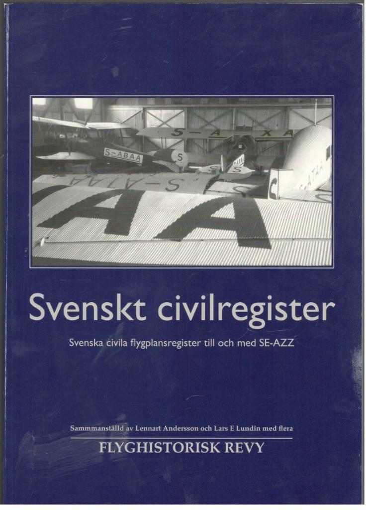 Svenskt civilregister. Svenska civila flygplansregister till och med SE-AZZ