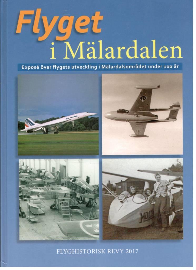 Flyget i Mälardalen. Exposé över flygets utveckling i Mälardalsområdet under 100 år