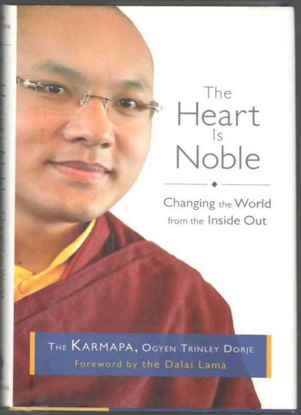 The Heart is Noble. Changing the World from the Inside Out