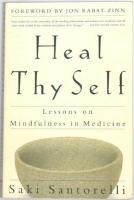 Heal Thy Self - Lessons On Mindfulness In Medicine