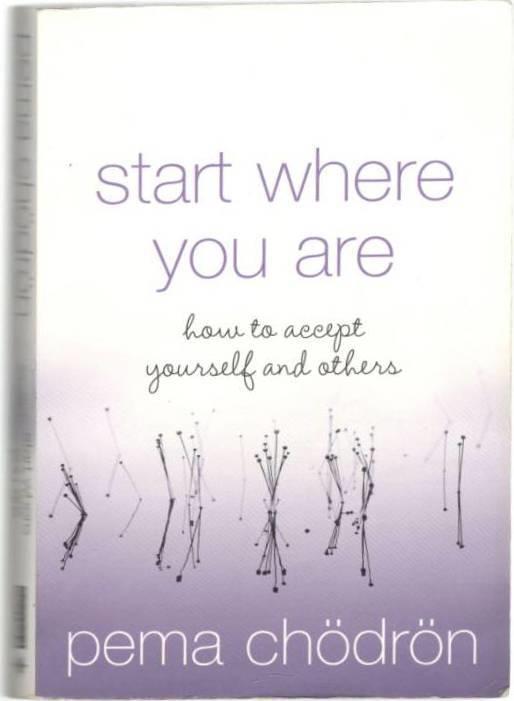 Start where you are - how to accept yourself and others