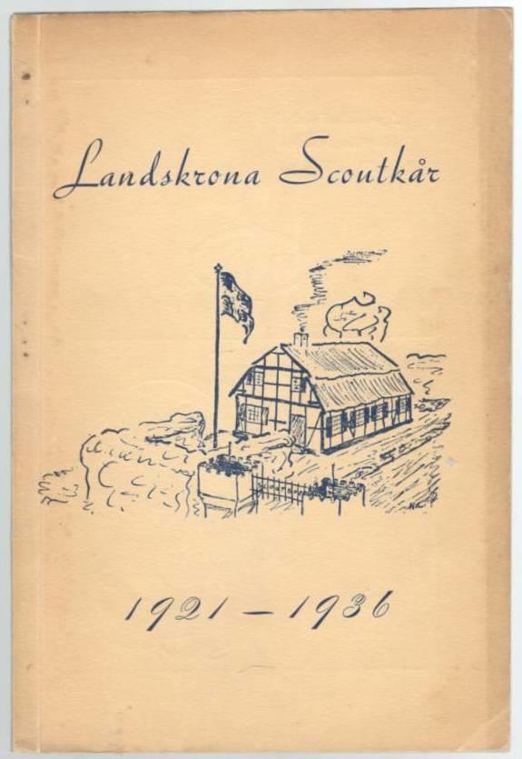 Landskrona Scoutkår. Jubileumsskrift 1921-1936