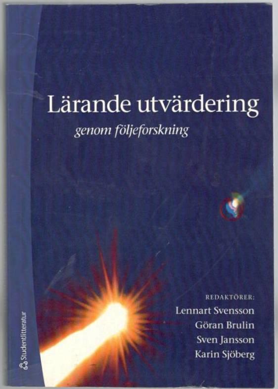 Lärande utvärdering genom följeforskning