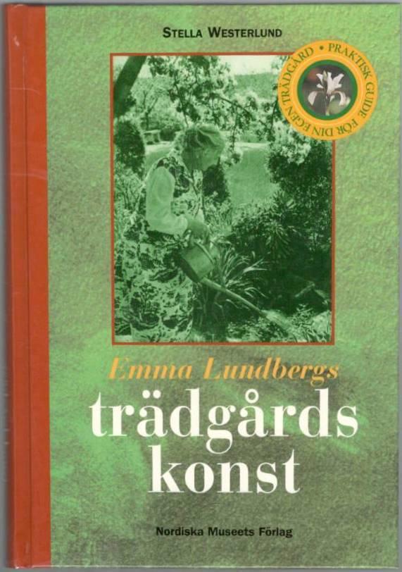 Emma Lundbergs trädgårdskonst