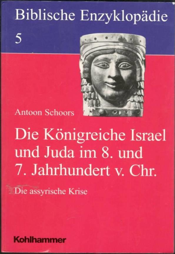 Die Königreiche Israel und Juda im 8. und 7. Jahrhundert v. Chr. Die assyrische Krise