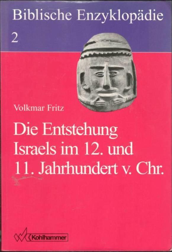Die Entstehung Israels im 12. und 11. Jahrhundert v. Chr.