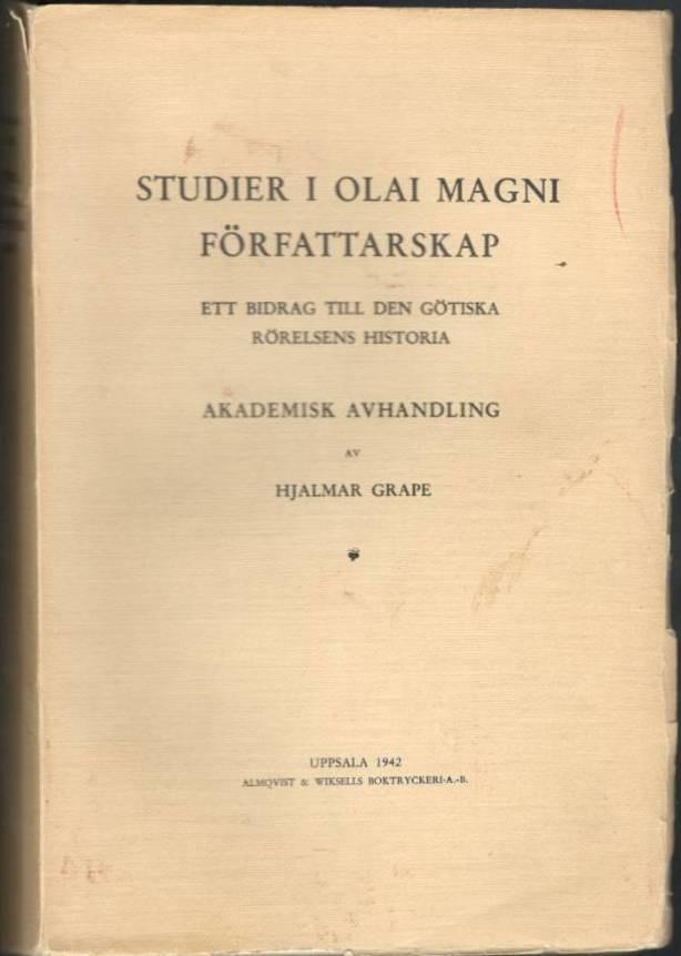 Studier i Olai Magni författarskap. Ett bidrag till den götiska rörelsens historia
