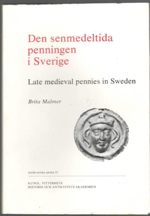 Den senmedeltida penningen i Sverige. Svenska brakteater med krönt huvud och krönta bokstäver