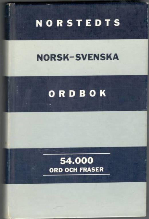 Norstedts norsk-svenska ordbok. 54000 ord och fraser