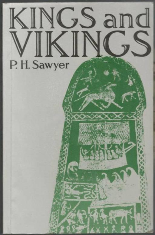 Kings and Vikings. Scandinavia and Europe AD 700-1100