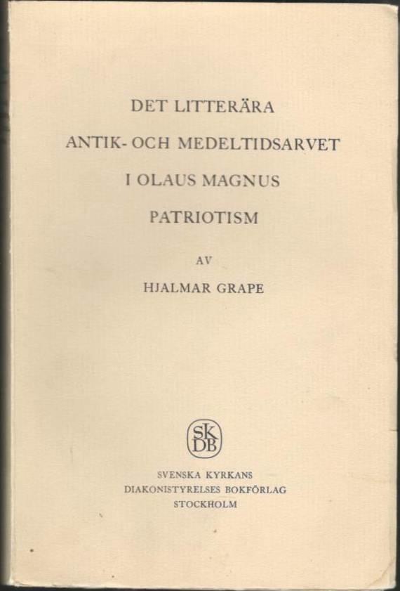 Det litterära antik- och medeltidsarvet i Olaus Magnus patriotism