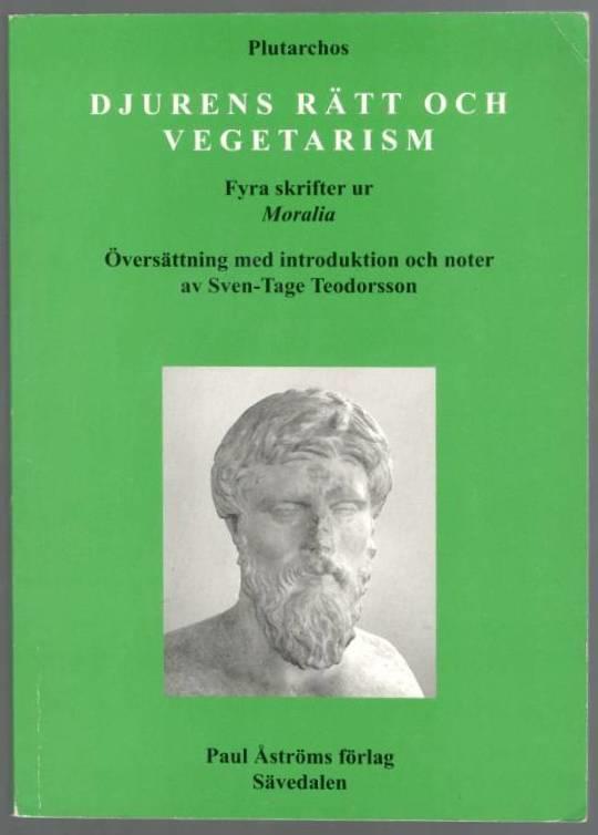 Djurens rätt och vegetarism. Fyra skrifter ur Moralia
