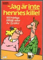 Ernie - Jag är inte hennes kille!