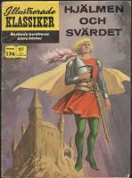 Illustrerade klassiker 174. Hjälmen och svärdet