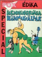 Hemningslösa hämmakvällar