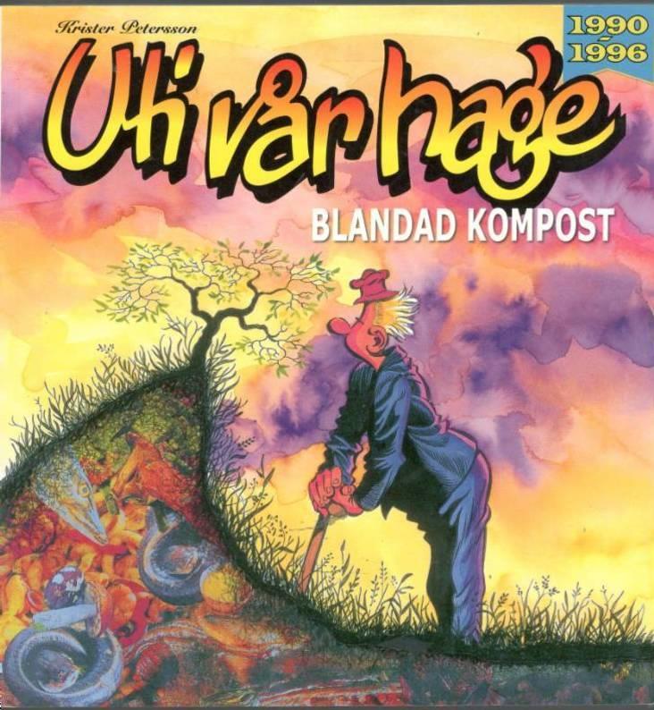 Uti vår hage. Blandad kompost 1990-1996