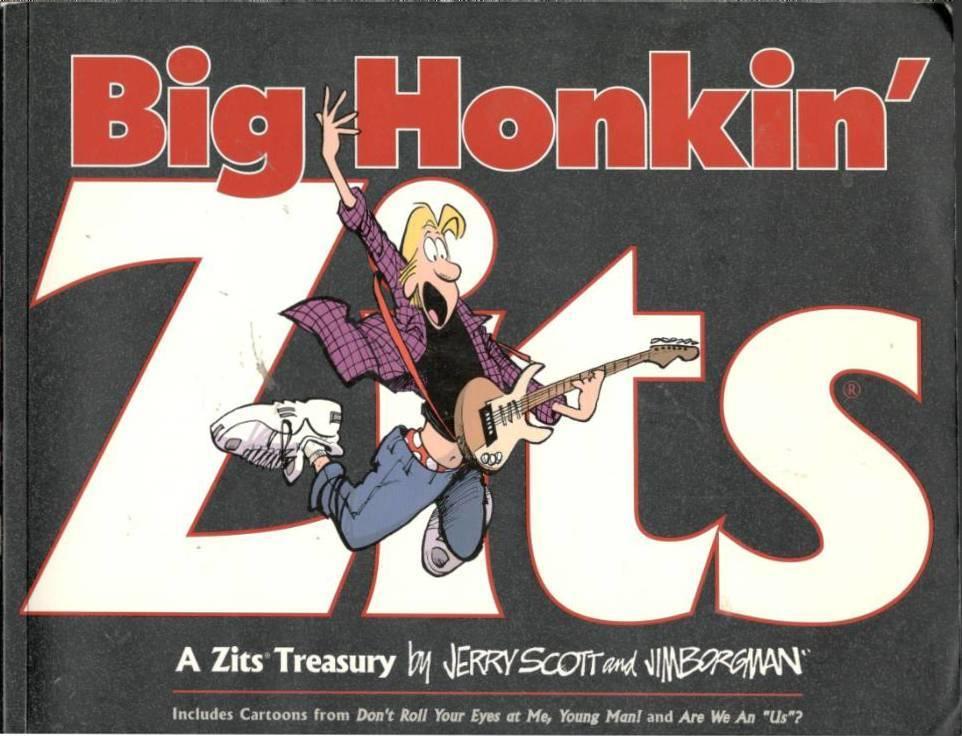 Big Honkin' Zits