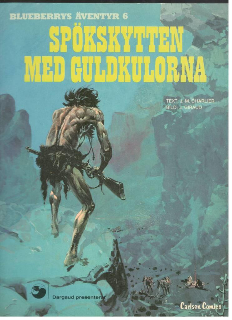 Blueberrys äventyr 6. Spökskytten med guldkulorna