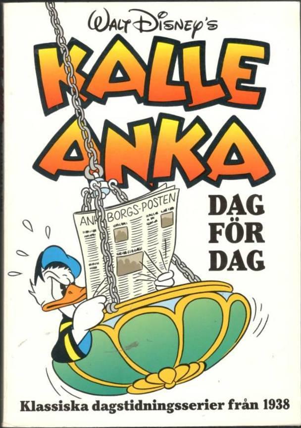 Kalle Anka dag för dag. Klassiska dagstidningsserier 1938