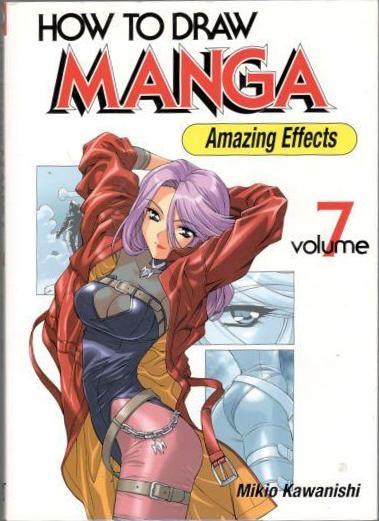 How to draw Manga. Volume 7. Amazing Effects