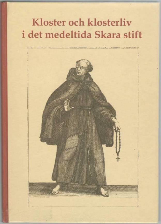 Kloster och klosterliv i det medeltida Skara stift