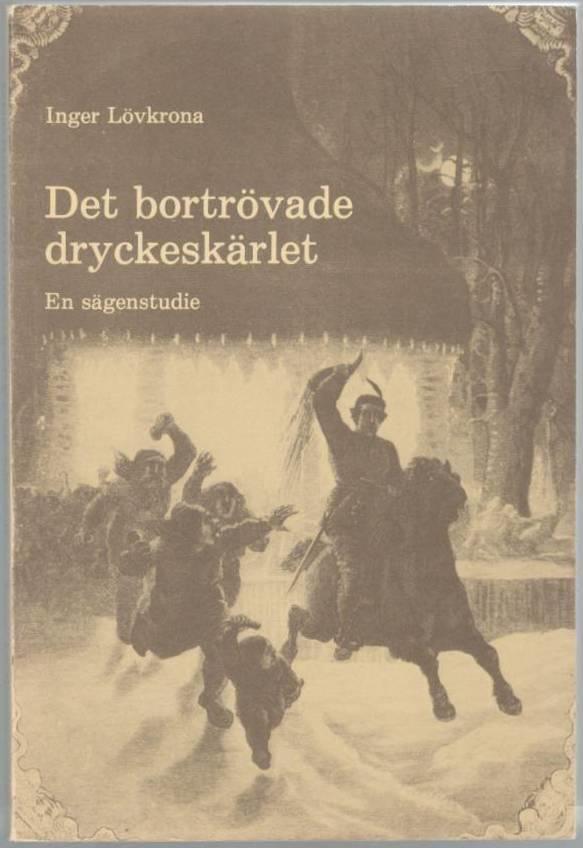 Det bortrövade dryckeskärlet. En sägenstudie.