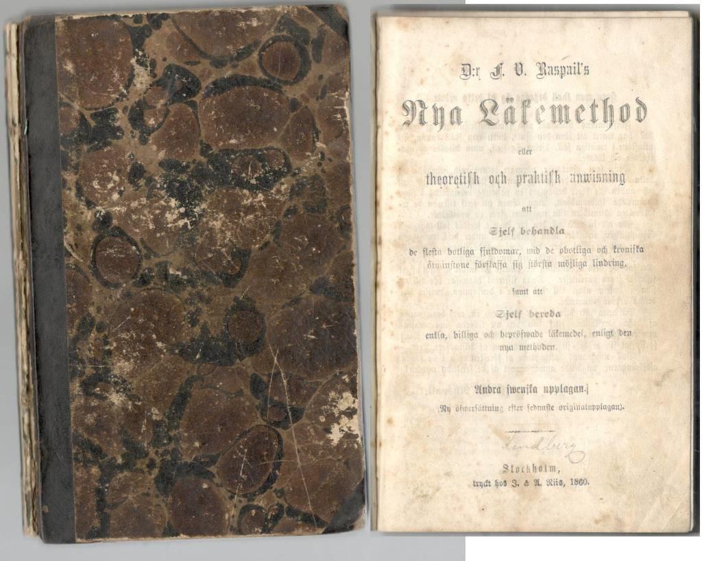 D:r F.V. Raspail's Nya läkemethod